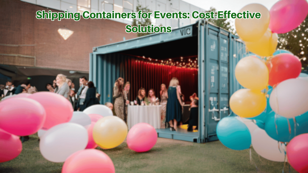 Shipping-Containers-for-Events-Cost-Effective-Solutions